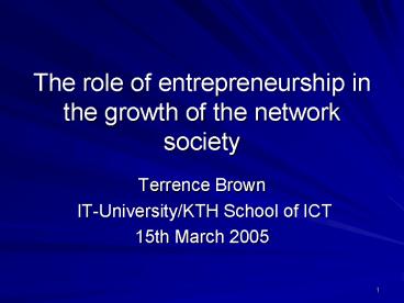 The role of entrepreneurship in the growth of the network society