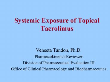 Systemic Exposure of Topical Tacrolimus