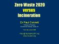 Zero Waste 2020 versus Incineration PowerPoint PPT Presentation