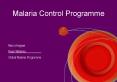Malaria Control Program PowerPoint PPT Presentation