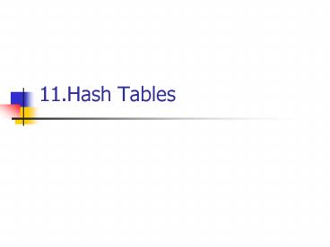 11'Hash Tables