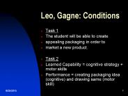 Leo, Gagne: Conditions