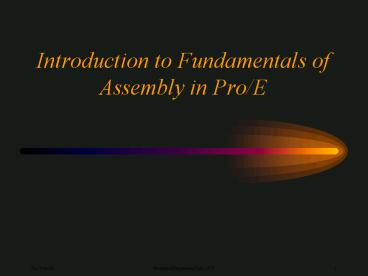 Introduction to Fundamentals of Assembly in ProE presentation | free to ...