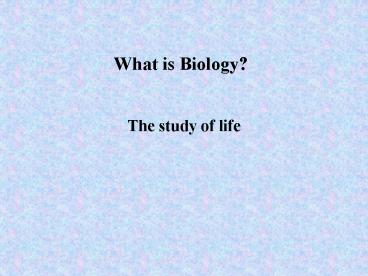 What is Biology