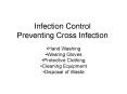 Infection Control Preventing Cross Infection PowerPoint PPT Presentation