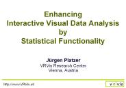 Enhancing%20Interactive%20Visual%20Data%20Analysis%20by%20Statistical%20Functionality