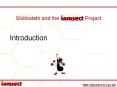 Shibboleth and the IAMSECT Project PowerPoint PPT Presentation