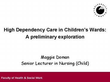 High Dependency Care in Childrens Wards: