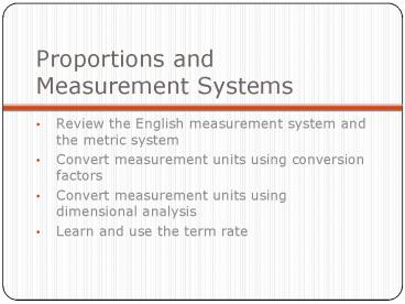 Proportions and Measurement Systems