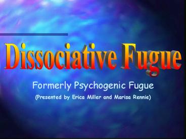 Dissociative Fugue