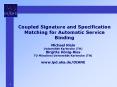 Coupled Signature and Specification Matching for Automatic Service Binding PowerPoint PPT Presentation