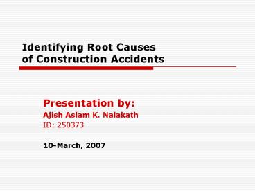 Identifying Root Causes of Construction Accidents