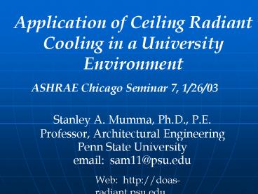 Application of Ceiling Radiant Cooling in a University Environment