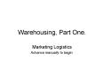 Warehousing, Part One' PowerPoint PPT Presentation