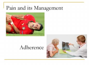Pain and its Management