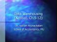 Data Warehousing (Kimball, Ch.5-12) PowerPoint PPT Presentation