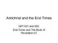 Antichrist%20and%20the%20End%20Times PowerPoint PPT Presentation