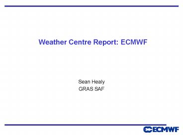 Weather Centre Report: ECMWF