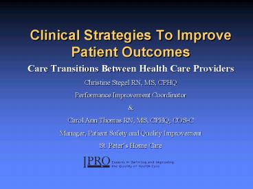 Clinical Strategies To Improve Patient Outcomes