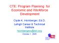 CTE: Program Planning for Economic and Workforce Development PowerPoint PPT Presentation