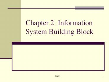 PPT – Chapter 2: Information System Building Block PowerPoint ...