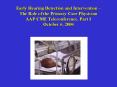 Early Hearing Detection and Intervention The Role of the Primary Care Physician AAP CME Teleconferen PowerPoint PPT Presentation