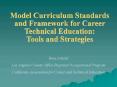 Model Curriculum Standards and Framework for Career Technical Education: PowerPoint PPT Presentation