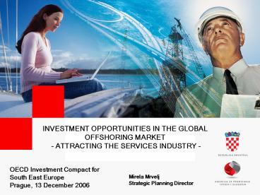 INVESTMENT OPPORTUNITIES IN THE GLOBAL OFFSHORING MARKET