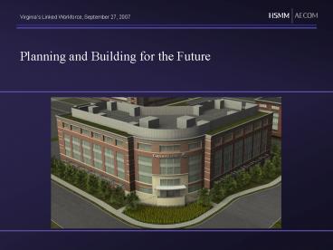Planning and Building for the Future