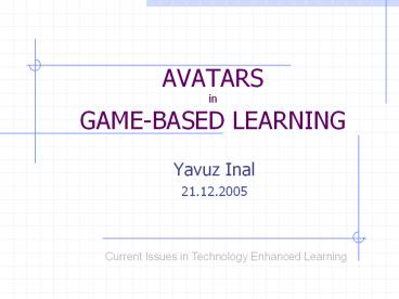 AVATARS in GAMEBASED LEARNING
