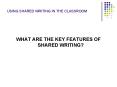 USING SHARED WRITING IN THE CLASSROOM PowerPoint PPT Presentation