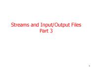 Streams and Input/Output Files Part 3