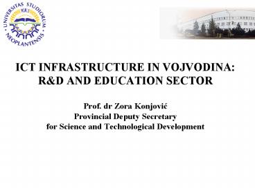 ICT INFRASTRUCTURE IN VOJVODINA: R