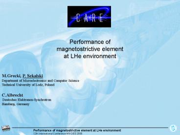 Performance of magnetostrictive element at LHe environment