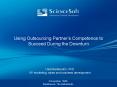 Using Outsourcing Partners Competence to Succeed During the Downturn PowerPoint PPT Presentation