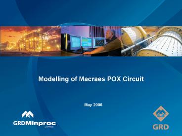 Modelling of Macraes POX Circuit