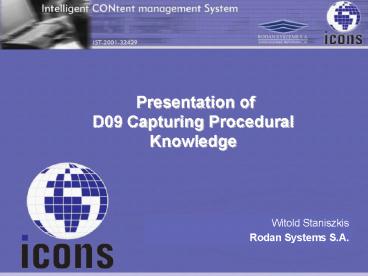 Presentation of D09 Capturing Procedural Knowledge