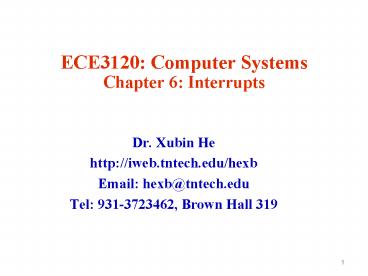 ECE3120: Computer Systems Chapter 6: Interrupts