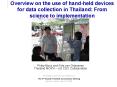 Overview on the use of handheld devices for data collection in Thailand: From science to implementat PowerPoint PPT Presentation