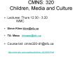 CMNS: 320 Children, Media and Culture PowerPoint PPT Presentation