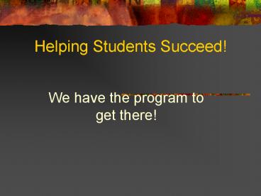 Helping Students Succeed