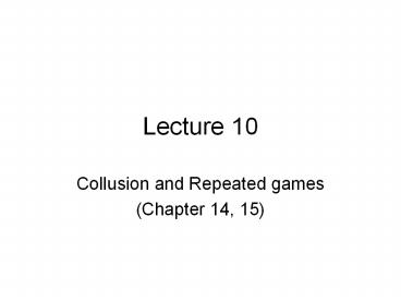 Collusion and Repeated games