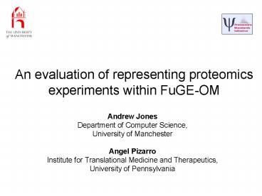 An evaluation of representing proteomics experiments within FuGEOM