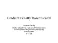 Gradient Penalty Based Search PowerPoint PPT Presentation