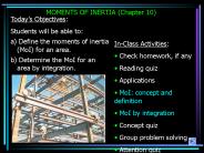 MOMENTS OF INERTIA (Chapter 10)