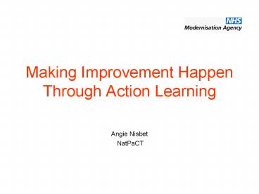 Making Improvement Happen Through Action Learning