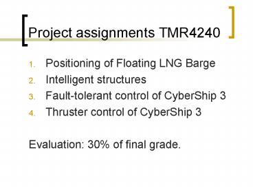 Project assignments TMR4240