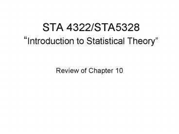 STA 4322STA5328 Introduction to Statistical Theory