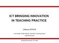 ICT BRINGING INNOVATION IN TEACHING PRACTICE PowerPoint PPT Presentation