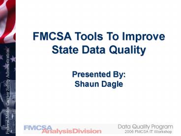 FMCSA Tools To Improve State Data Quality